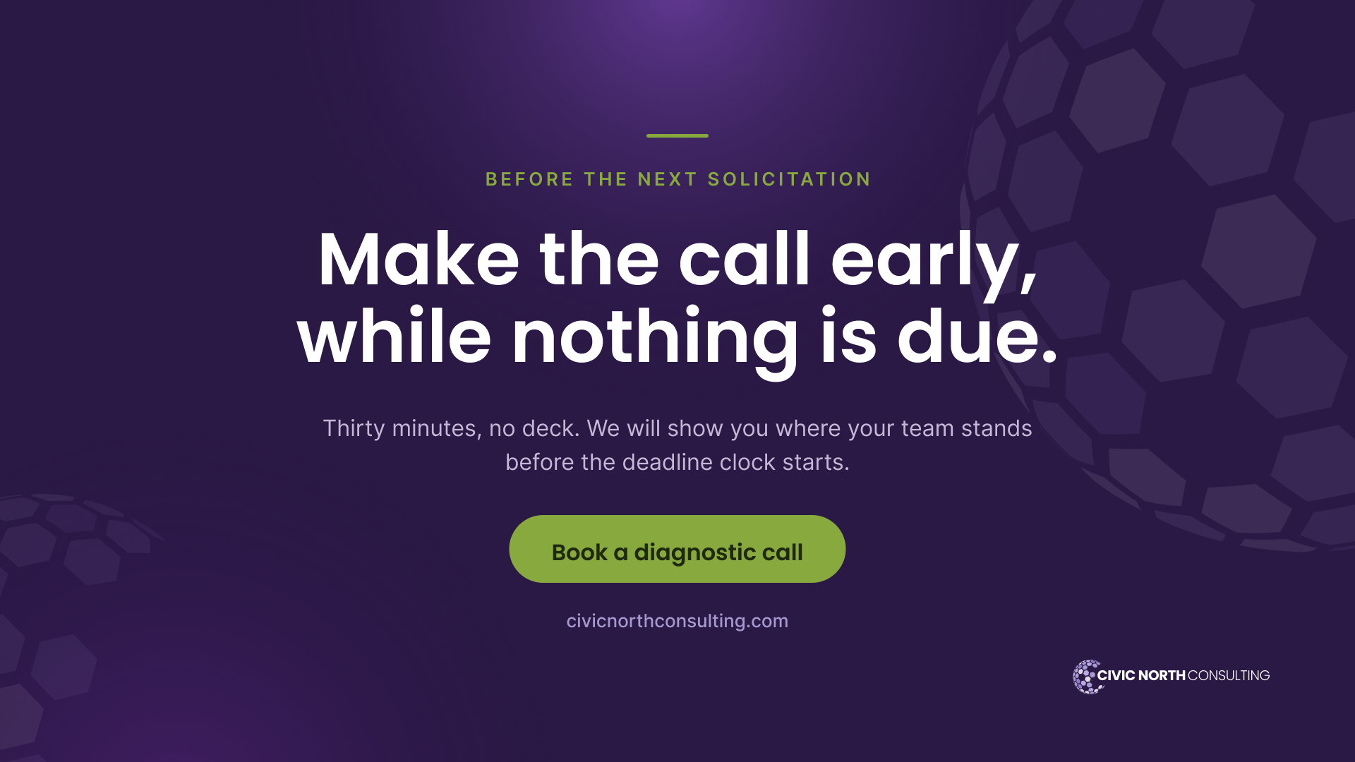 make the call early, while nothing is due. Thirty minutes, no deck — book a diagnostic call to see where your team stands before the deadline clock starts.